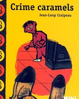 Crime caramels