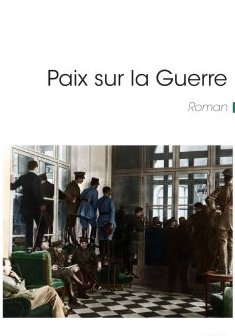 Paix sur la Guerre - Jean-Paul Mahoux