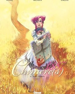 Chimère(s) 1887 - Tome 06 : Nuit étoilée - Melanÿn - Christophe Pelinq