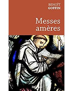 Messes amères - Benoît Goffin