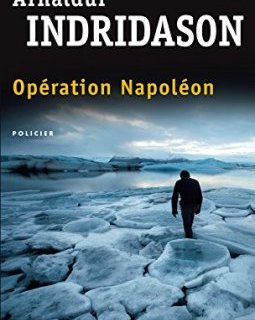 Opération Napoléon - Arnaldur Indridason