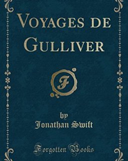 Voyages de Gulliver (Classic Reprint) - Jonathan Swift