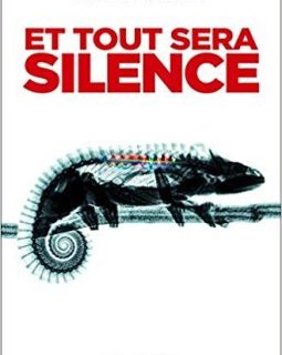 Et tout sera silence - Michel Moatti