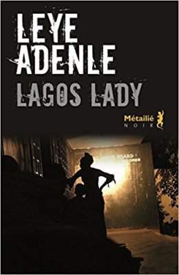 Lagos Lady - Leye Adenle