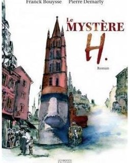 Le Mystère H. - Franck Bouysse
