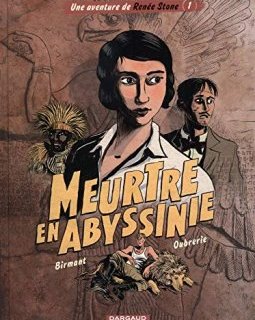 Renée Stone - tome 1 - Meurtre en Abyssinie - Birmant Julie
