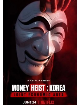 Money Heist : Korea - Joint Economic Area se dévoile