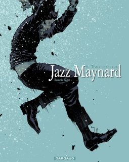 Jazz Maynard, T6 : Trois corbeaux - Raule, Roger
