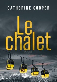 Le Chalet - Catherine Cooper