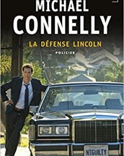 La défense Lincoln - Michael Connelly