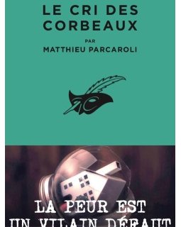 Le Cri des corbeaux de Matthieu Parcaroli se dévoile