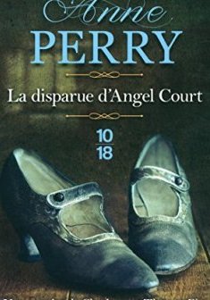 La Disparue d'Angel Court - Anne Perry