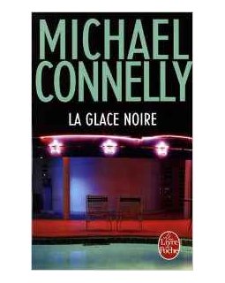 La Glace noir - Michael Connelly