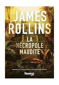 La Nécropole maudite - James Rollins