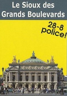Le Sioux des Grands Boulevards - Marc Rolland