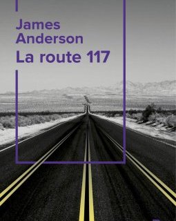 La route 117 - James Anderson