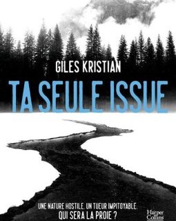 Ta seule issue - Giles Kristian