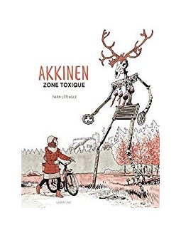 Akkinen zone toxique - Tome 1 -Iwan Lepingle