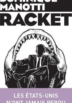 Racket - Dominique Manotti 
