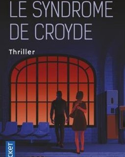 Le syndrome de Croyde - Marc Welinski