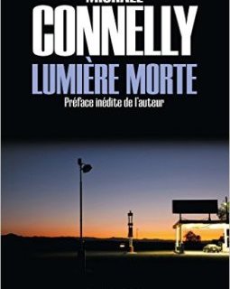 Lumière morte - Michael Connelly