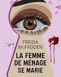 La femme de ménage se marie - Freida McFadden