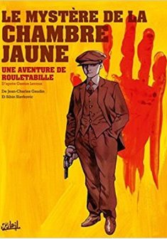 Rouletabille T01 - Le Mystère de la chambre jaune - Jean Charles Gaudin et Joël Odone