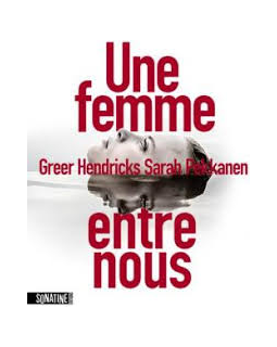 Une femme entre nous - Greer Hendricks/Sarah Pekkanen