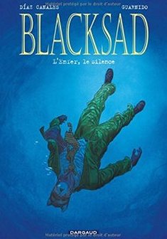Blacksad, tome 4 : L'Enfer, le silence - Juan Díaz Canales, Juanjo Guarnido