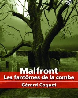Malfront, Les fantômes de la combe - Gérard Coquet