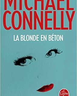 La blonde en béton - Michael Connelly