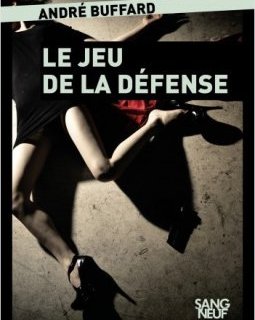 Le Jeu de la Défense - André Buffard