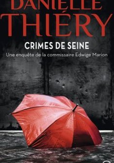 Crimes de Seine - Danielle Thiéry
