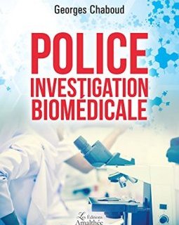 Police investigation biomédicale - Georges Chaboud