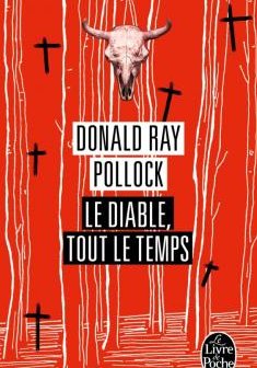 Le diable tout le temps - Donald Ray Pollock