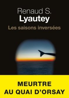 Les Saisons inversées - Renaud S. lyautey