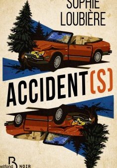 Accident(s) - Sophie Loubière