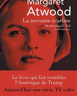 La Servante écarlate - Margaret ATWOOD