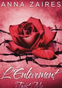 Twist Me - L'Enlèvement - Anna Zaires - Dima Zales
