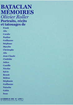 Bataclan, mémoires - Olivier Roller
