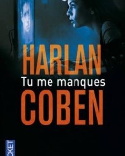 Tu me manques - Harlan Coben
