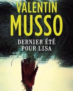 Dernier été pour Lisa - Valentin Musso