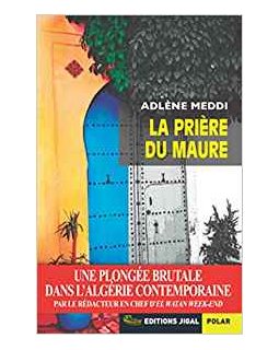 La prière du Maure - Adlène Meddi