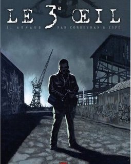 Le 3e oeil, Tome 1 : Arnaud - Eric Corbeyran - Espé - Philippe Casadéï