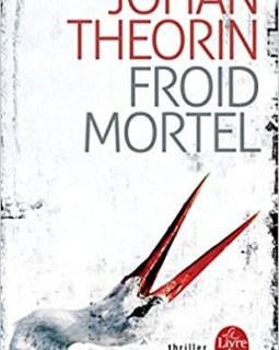 Froid mortel - Johan Theorin