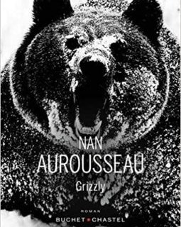 Grizzly - Nan Aurousseau 