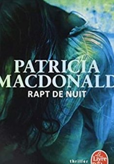 Rapt de nuit - Patricia MacDonald 