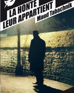 La honte leur appartient -Maud Tabachnik