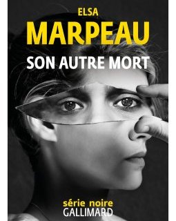 Son autre mort - Elsa Marpeau