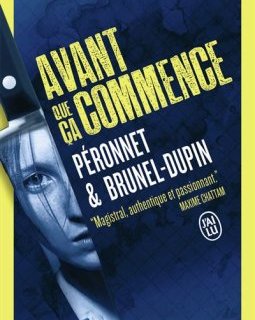 Avant que ça commence - Péronnet & Brunel-Dupin